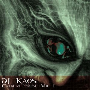 DJ Kaos : Extreme Noise Vol. 1