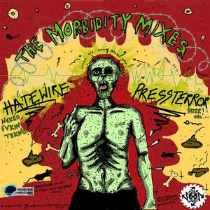 The Morbidity Mixes : HateWire vs Pressterror